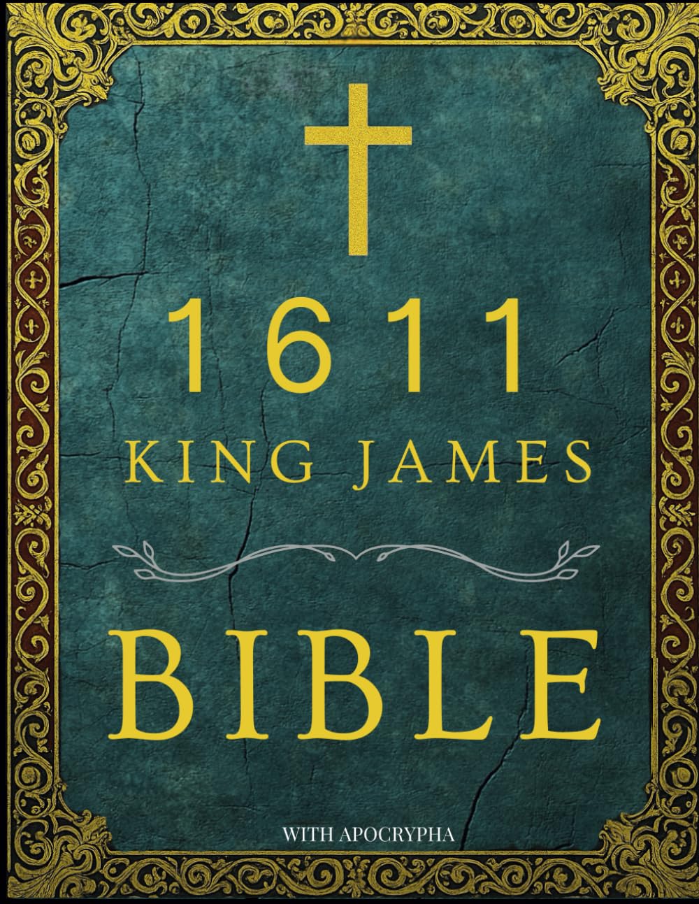 1611 King James Bible with Apocrypha: Modernized Language While Preserving the Original Meaning