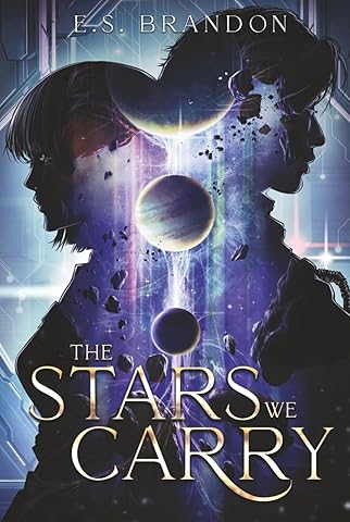 The Stars We Carry (The Stars Beyond)