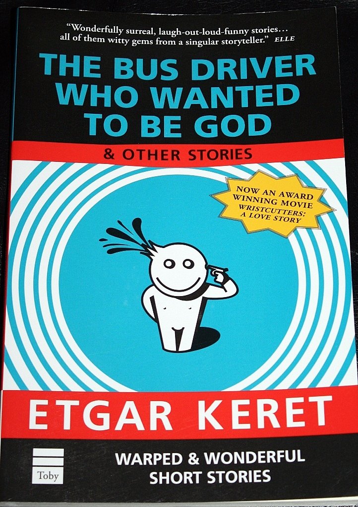 The Bus Driver Who Wanted To Be God & Other