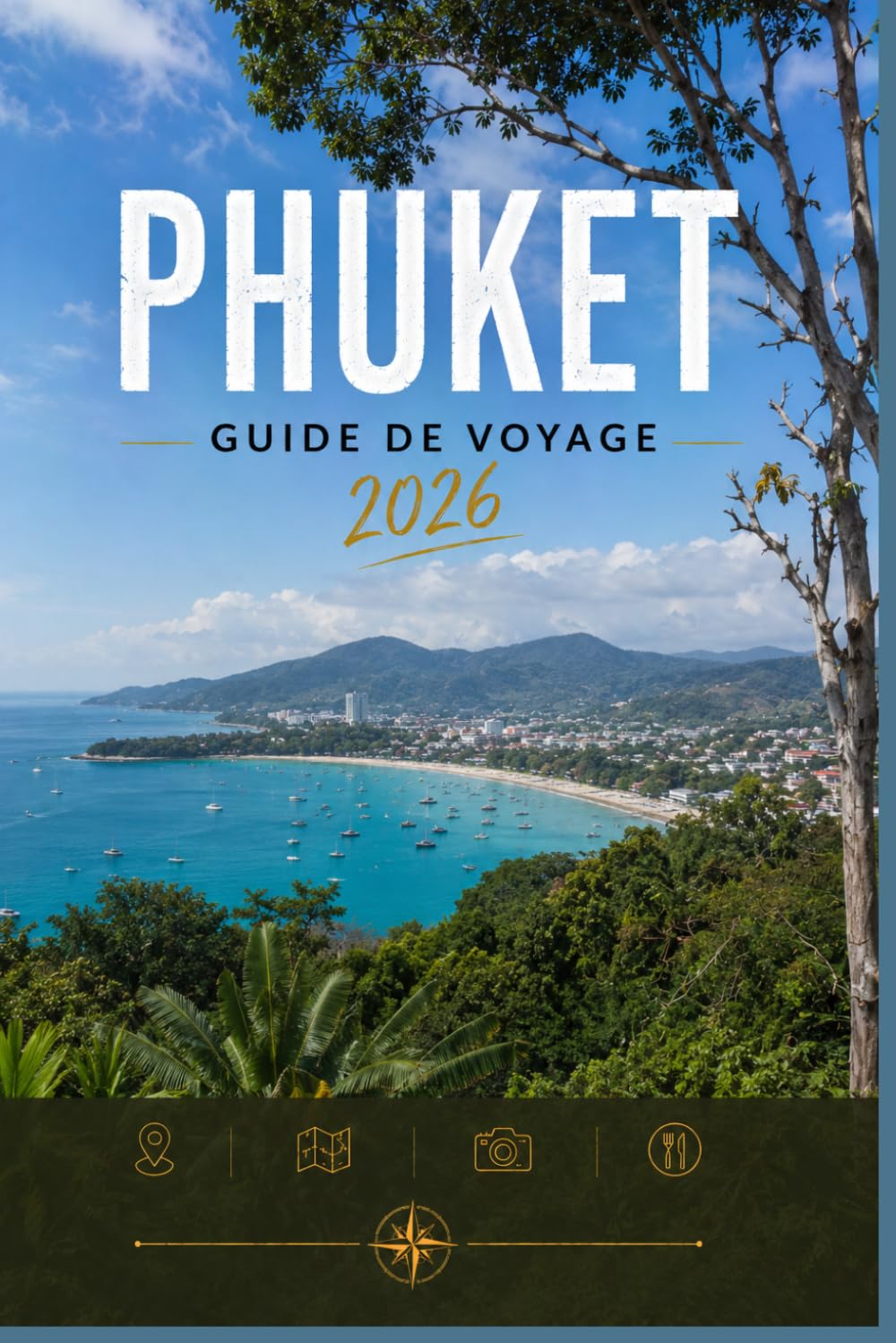 PHUKET GUIDE DE VOYAGE 2026: Explorez facilement la vie quotidienne, les scènes culinaires et les lieux mémorables.