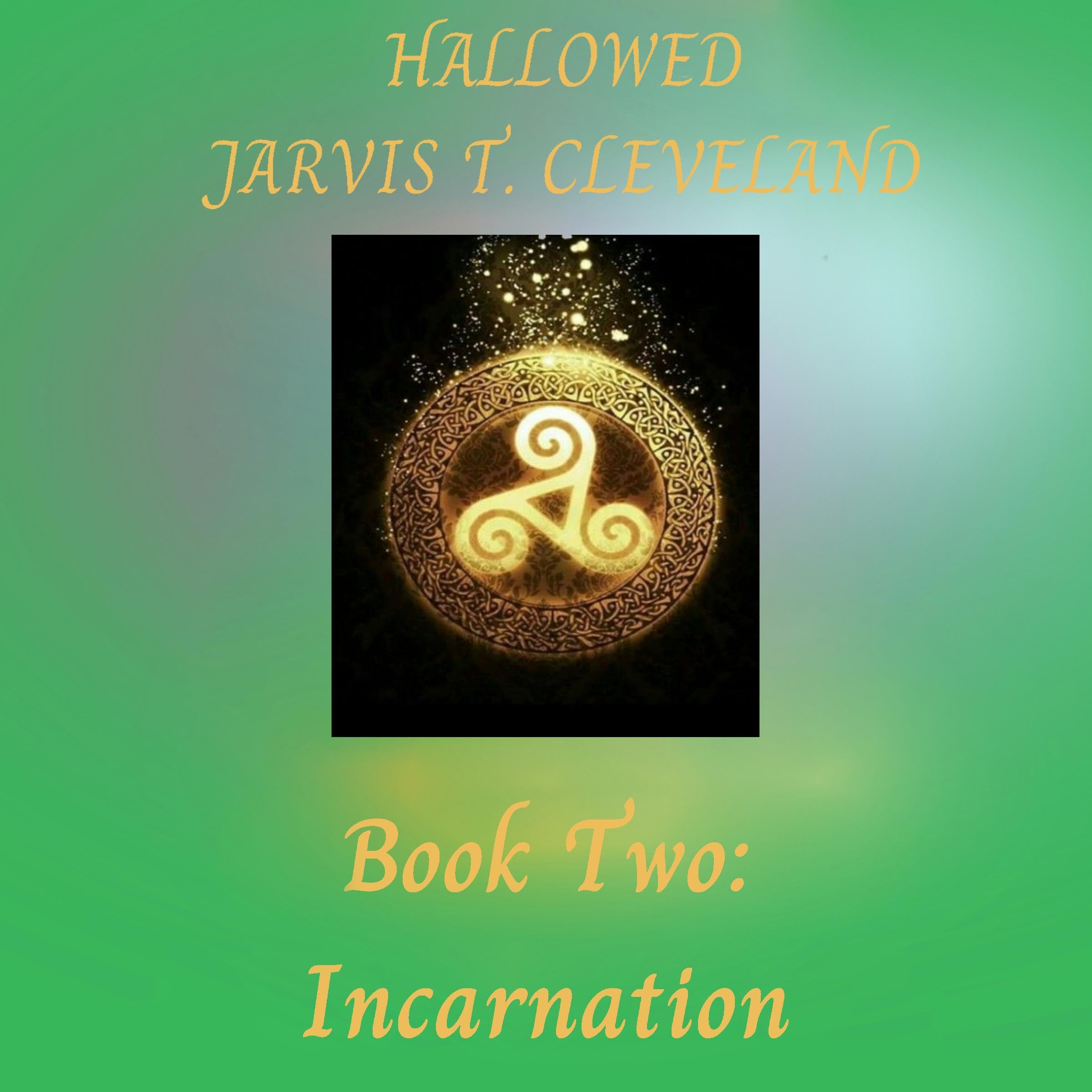 Cover art for Incarnation: Hallowed, Book Two