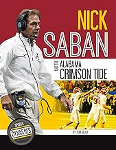 Nick Saban and the Alabama Crimson Tide (Sports Dynasties)