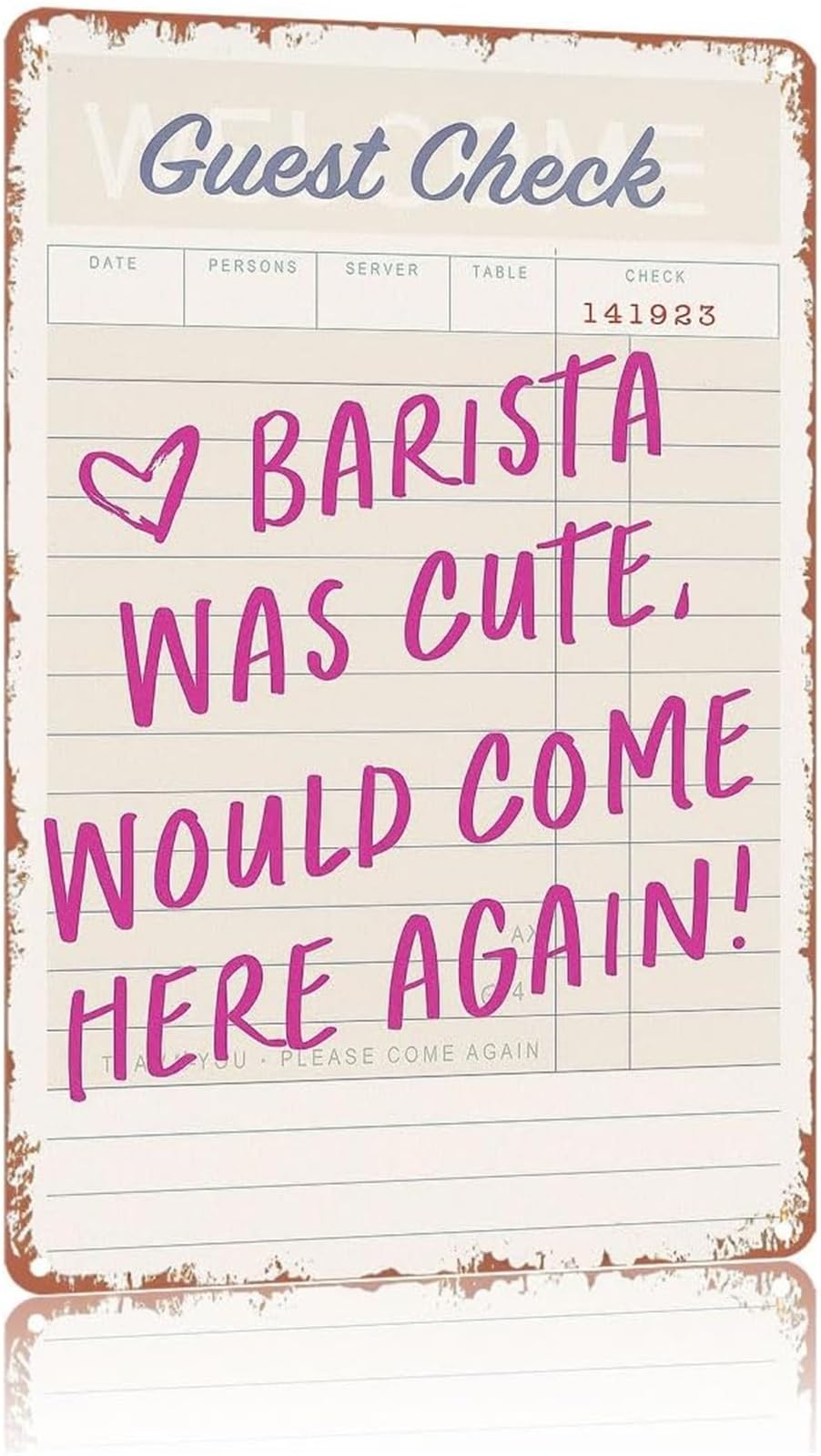 ZDVHOMCB Retro Aluminum Tin Sign Coffee Guest Check Humor Barista Joke Poster for Home Kitchen Cafe Dorm Man Cave Decor 8 X 12 in
