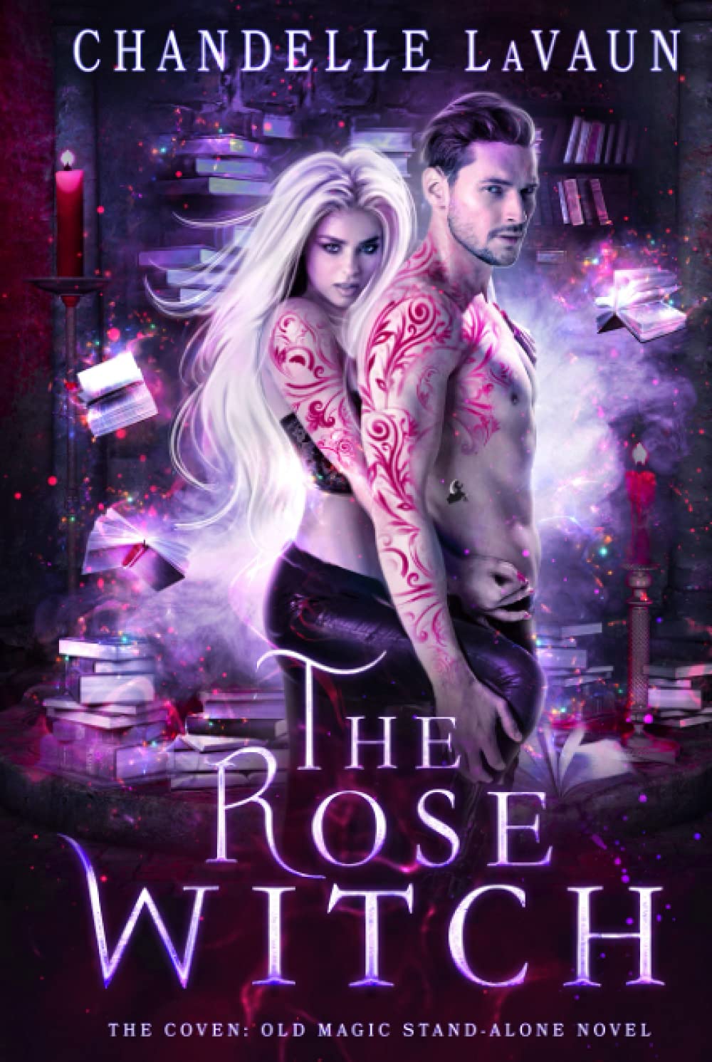 The Rose Witch (The Coven: Old Magic Stand-Alone Novel)