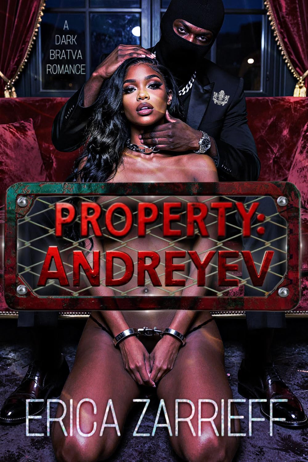 PROPERTY: ANDREYEV: AN URBAN BRATVA ROMANCE (PROPERTY SERIES)
