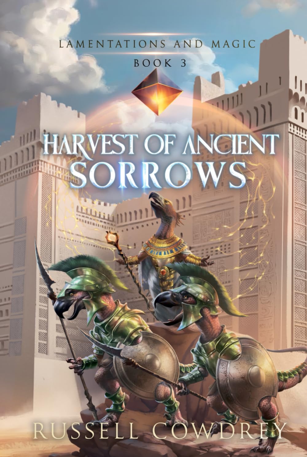 Harvest of Ancient Sorrows: Lamentations and Magic book 3