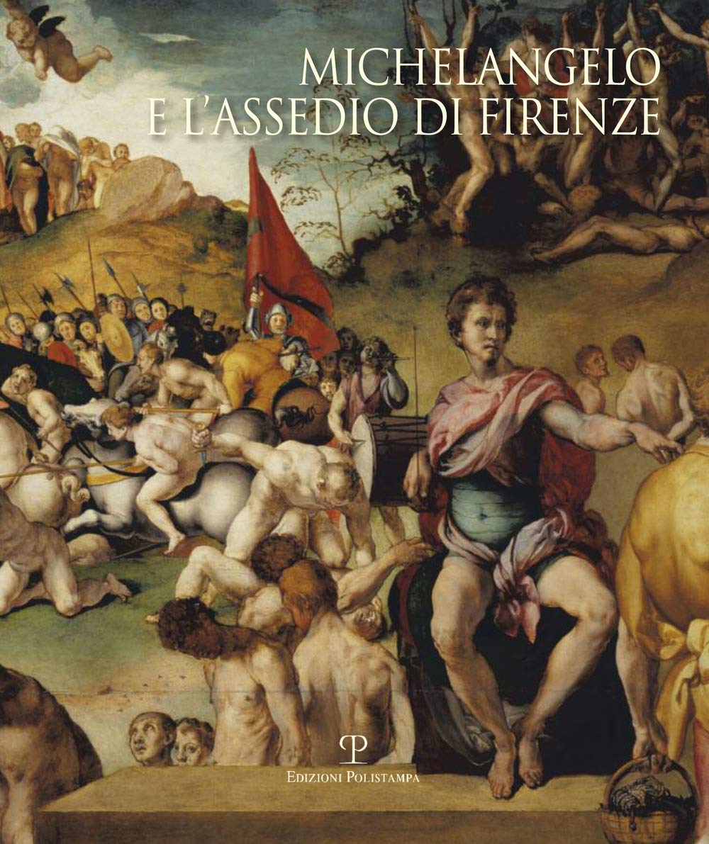 Michelangelo E L'assedio Di Firenze Livre d'art historique broché italien