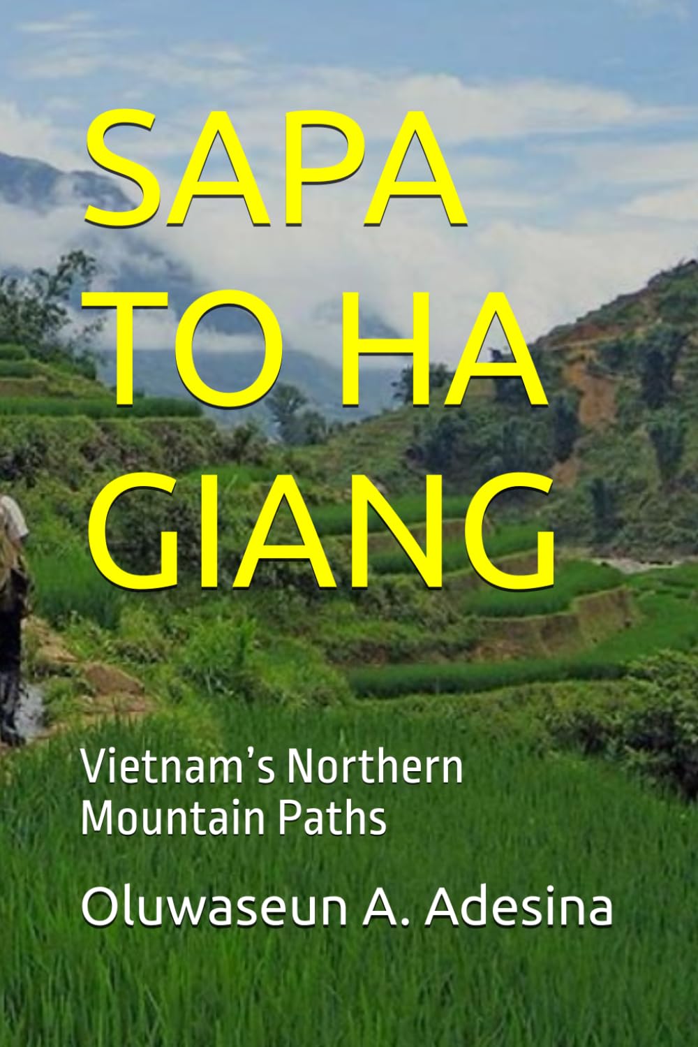 SAPA TO HA GIANG: Vietnam’s Northern Mountain Paths