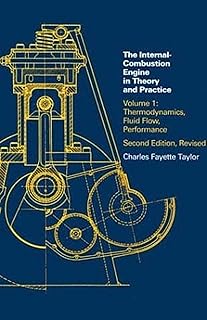 The Internal Combustion Engine in Theory and Practice: Vol. 1 - 2nd Edition, Revised: Thermodynamics, Fluid Flow, Performance
