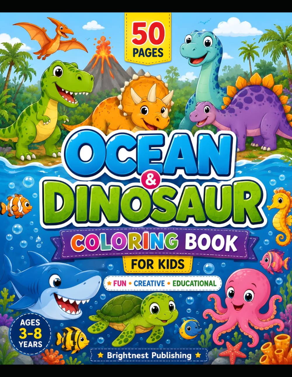 Ocean & Dinosaur Coloring Book for Kids: Fun Educational Activity Book with Sea Animals and Prehistoric Dinosaurs: 50 Pages of Creative Coloring, ... Books ; Kawaii Animal Learning Series)