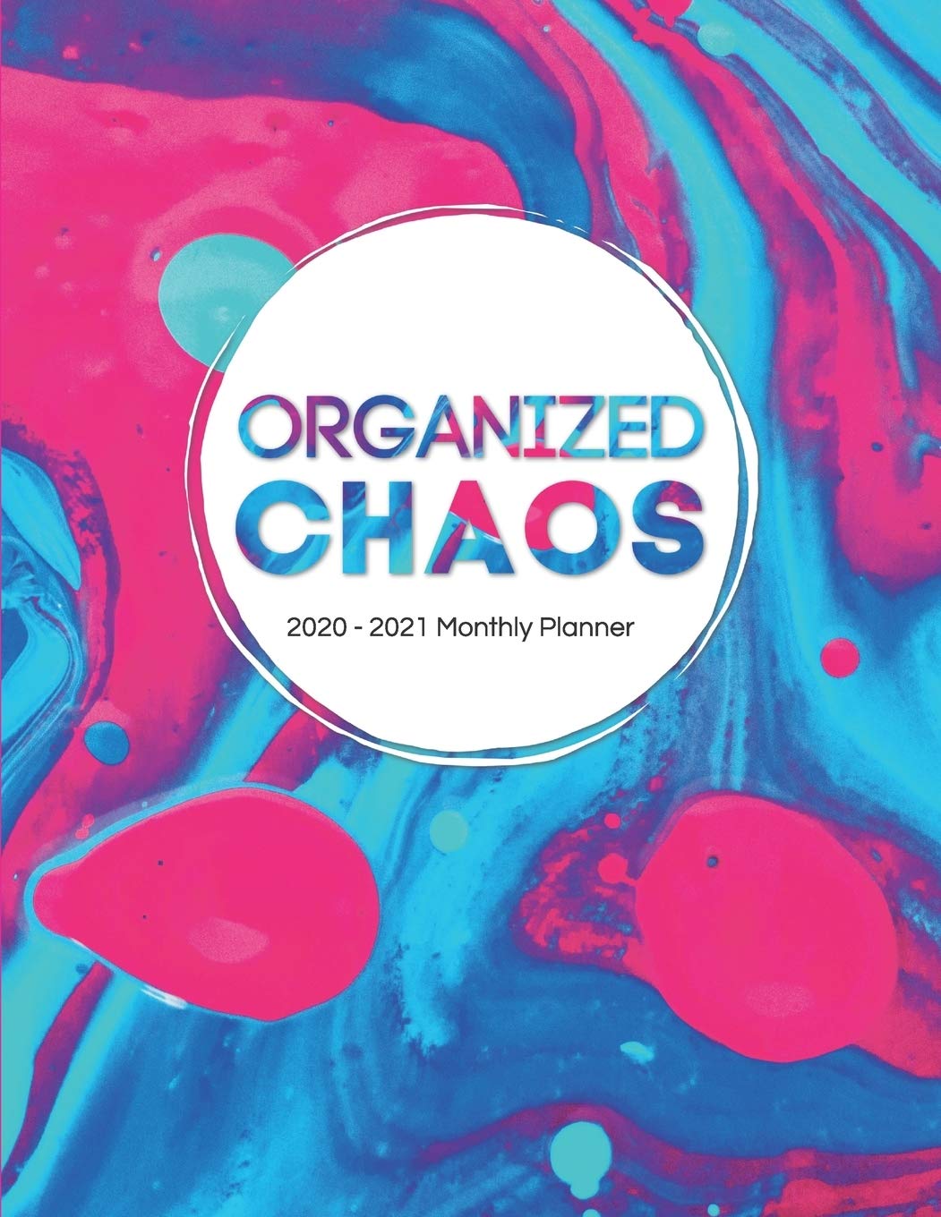 Organized Chaos: 2-Year Calendar (Jan 2020 - Dec 2021), 8.5