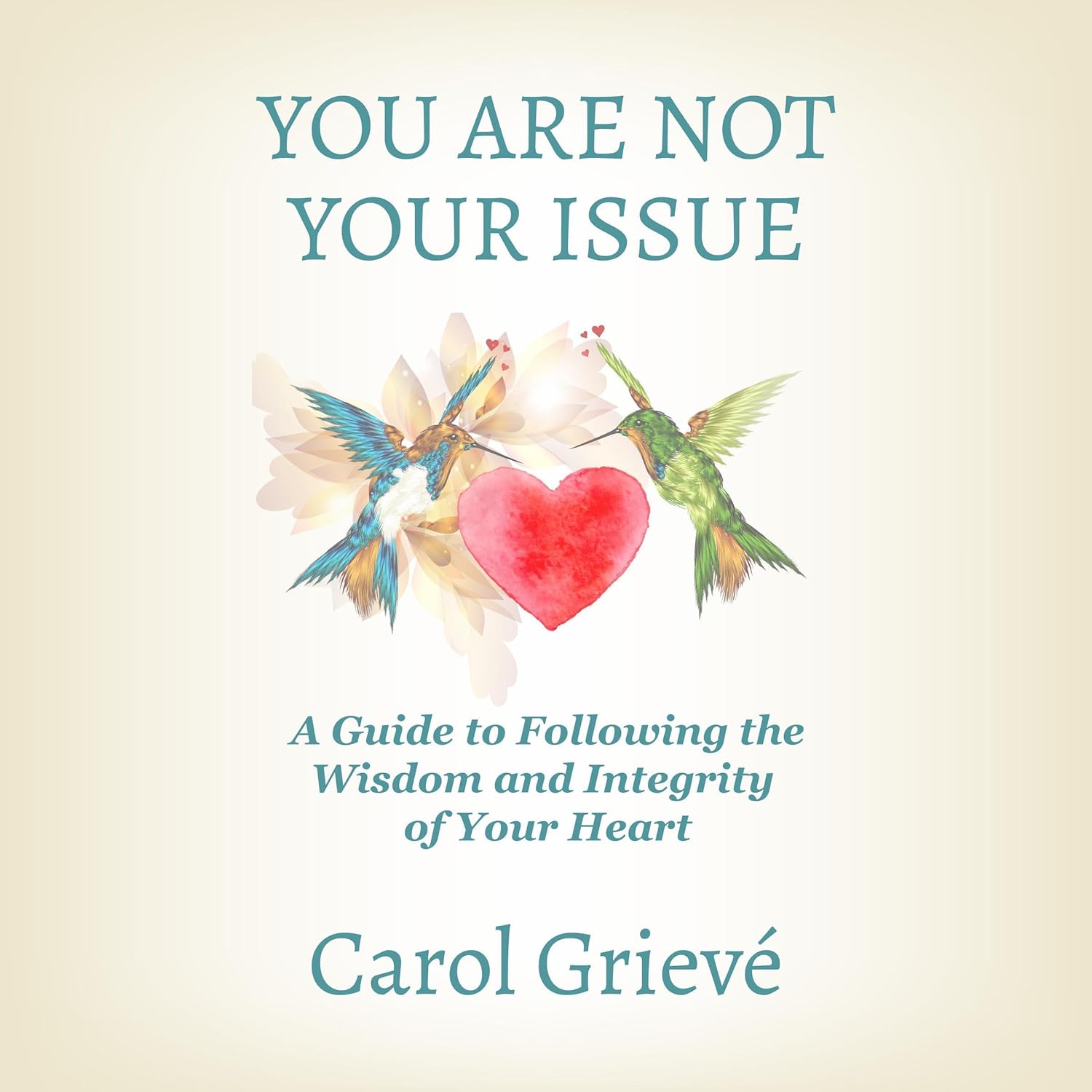You Are Not Your Issue: A Guide to Following the Wisdom and Integrity of Your Heart    
	                
	            

                 
                        Audible Audiobook 
                  
                        – Unabridged