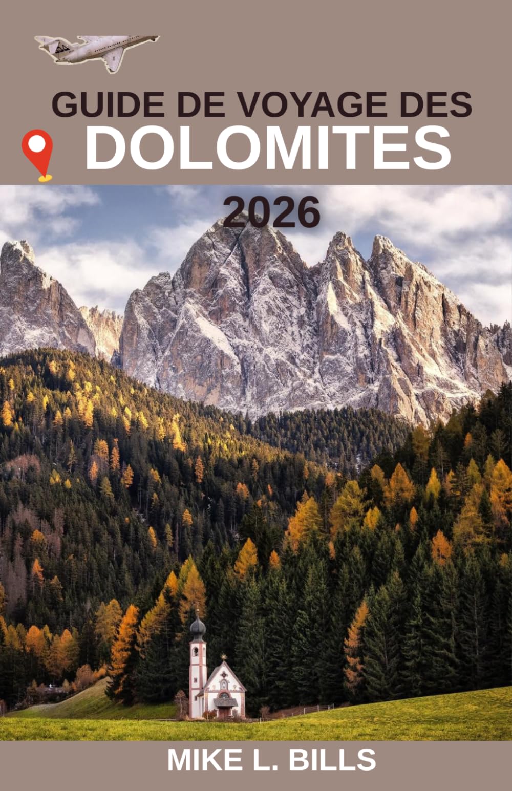 Guide de voyage des Dolomites 2026: Explorer la nature sauvage et intacte des Alpes du nord de l'Italie