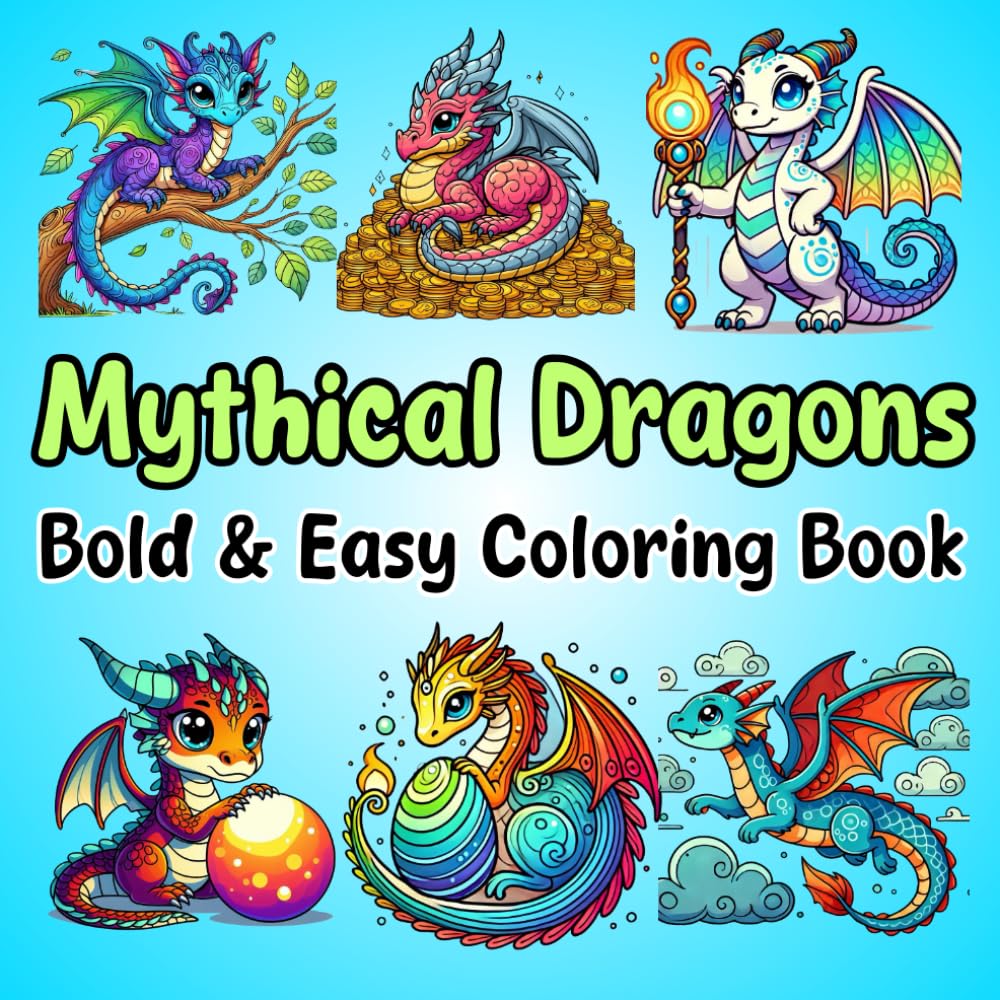 Bold and Easy Mythical Dragons Coloring Book for Kids: 50 Fantasy Dragon Coloring Pages for Kids & Adults Relaxation and Stress Relief (Bold and Easy Coloring Books)