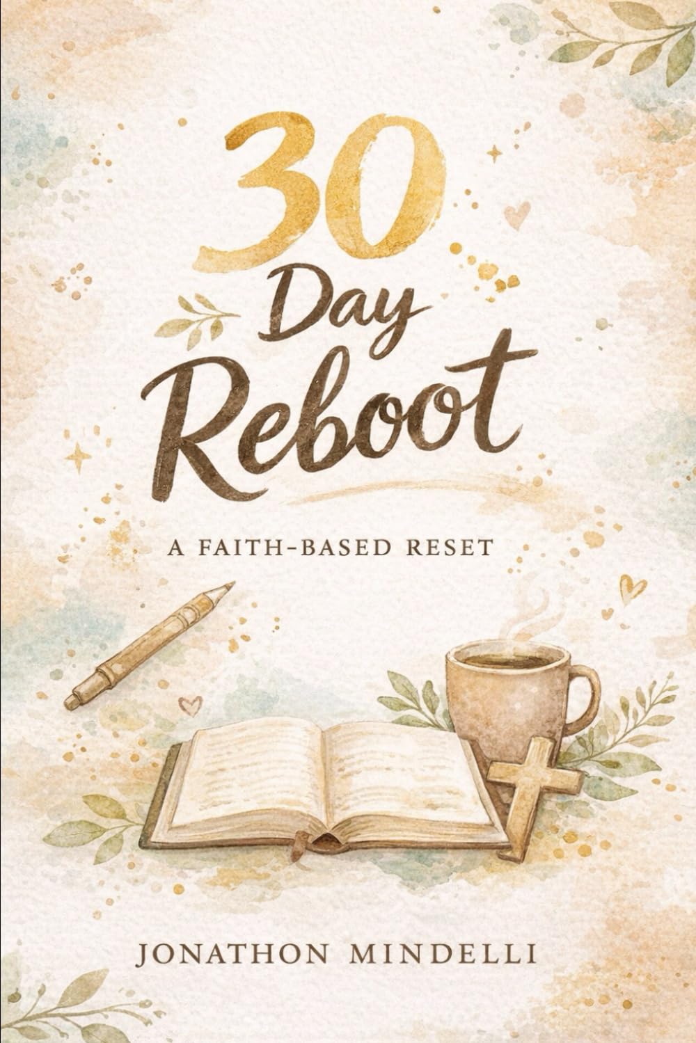 30 Day Reboot: A Faith-Based Reset