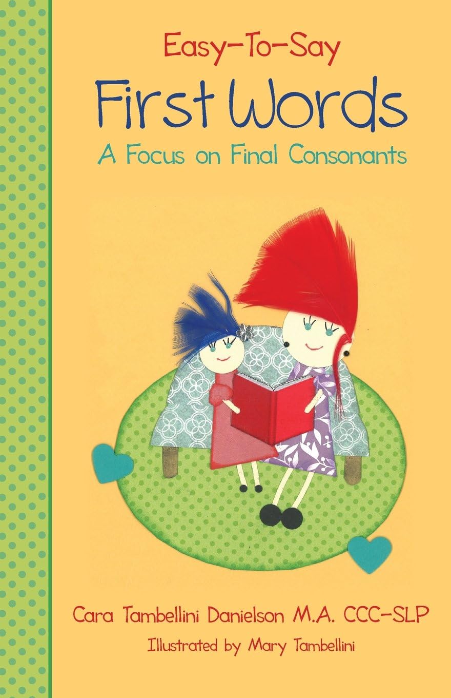 Easy-To-Say First Words: A Focus on Final Consonants