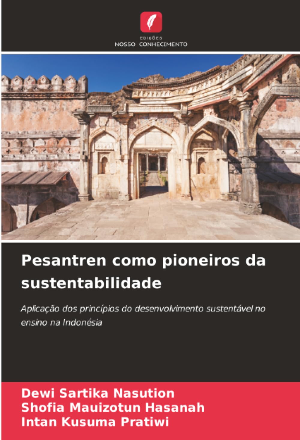 Pesantren como pioneiros da sustentabilidade: Aplicação dos princípios do desenvolvimento sustentável no ensino na Indonésia