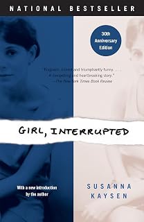 Girl, Interrupted: Susanna Kaysen Memoir - 30th Anniversary Edition, National Bestseller on Mental Health & Recovery