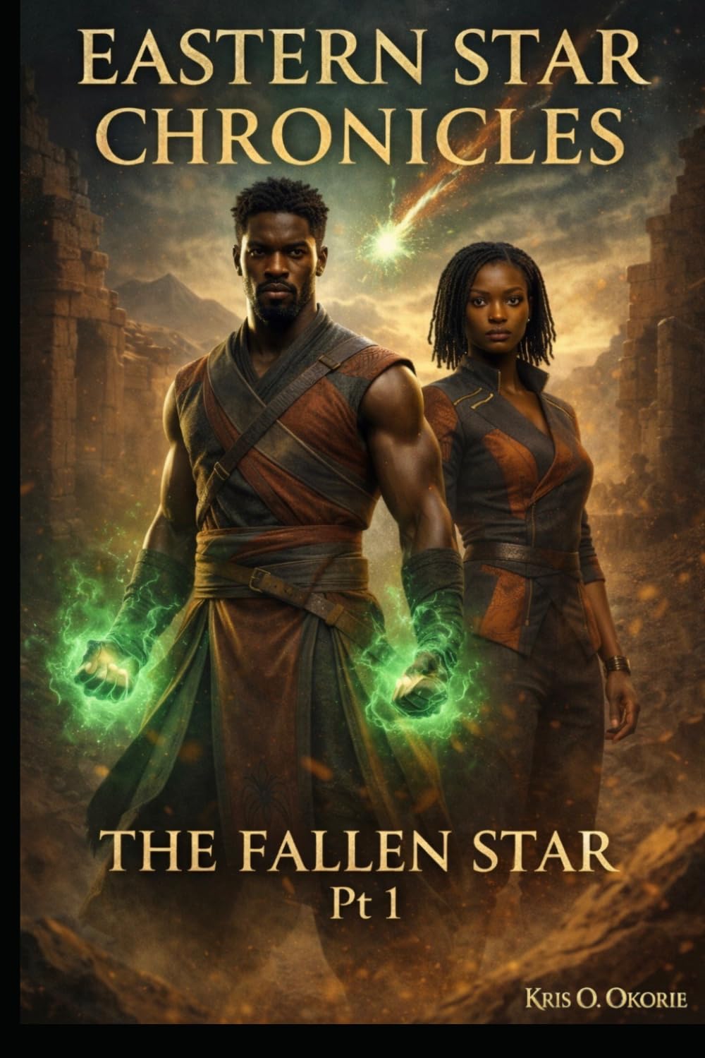 EASTERN STAR CHRONICLES: THE FALLEN STAR PART ONE