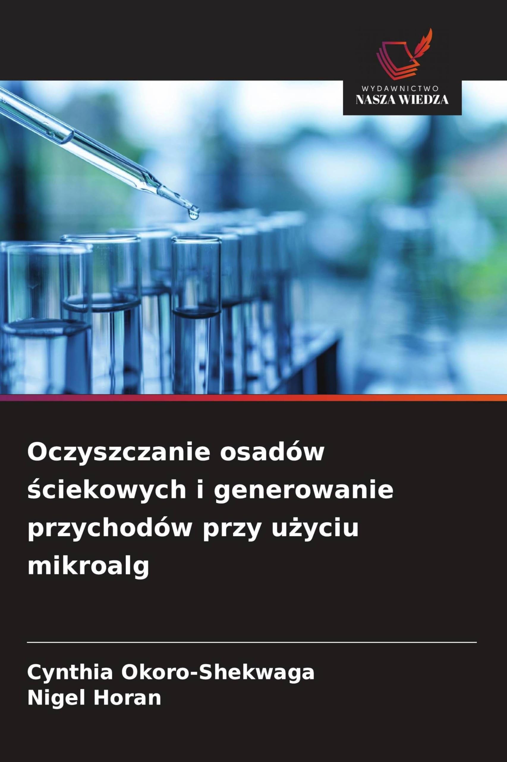 Oczyszczanie osadów ściekowych i generowanie przychodów przy użyciu mikroalg