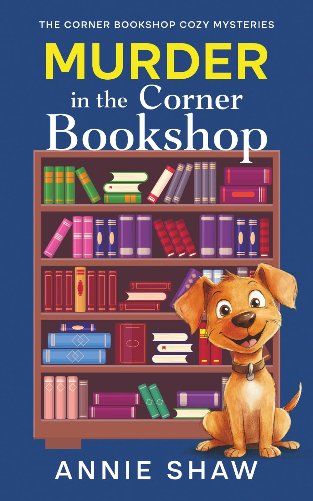 Murder in the Corner Bookshop (The Corner Bookshop Cozy Mysteries)