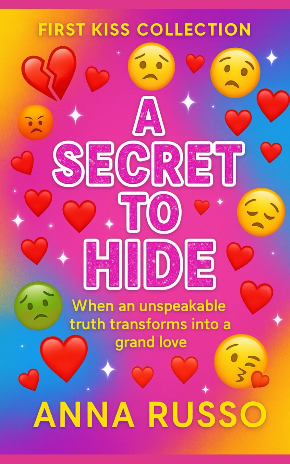 A SECRET TO HIDE: COLLECTION FIRST KISSES