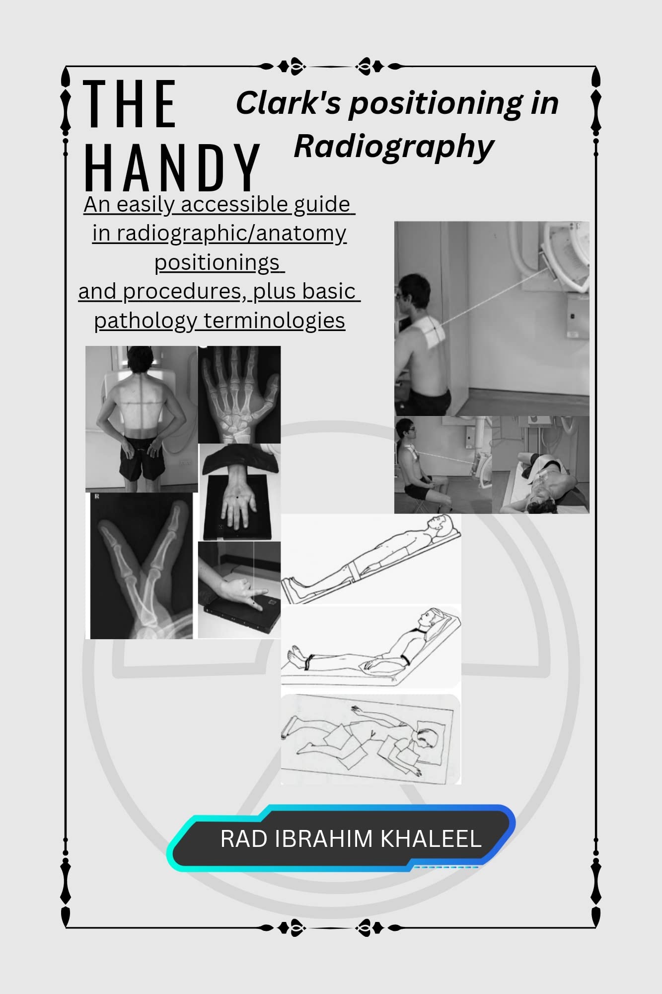 Buy The Handy Clark's positioning in Radiography: An easily accessible ...