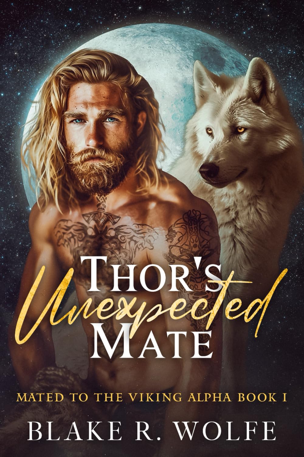 Thor's Unexpected Mate: Gay Viking Werewolf Shifter Romance (Mated to the Viking Alpha)