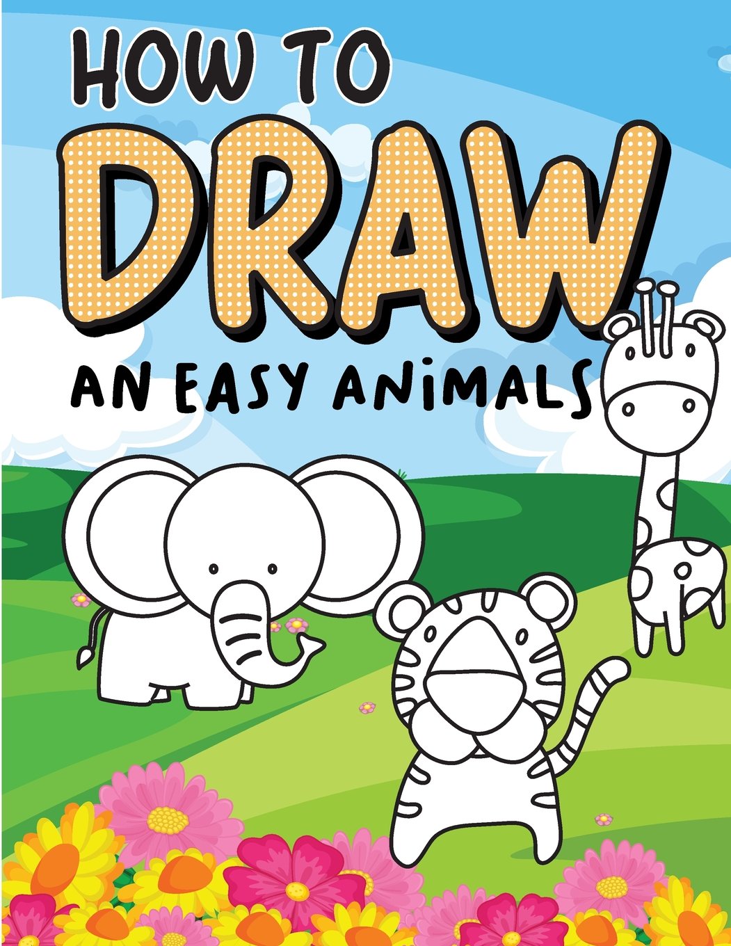Buy How to draw an easy Animals Step by Step, Large Drawing books for