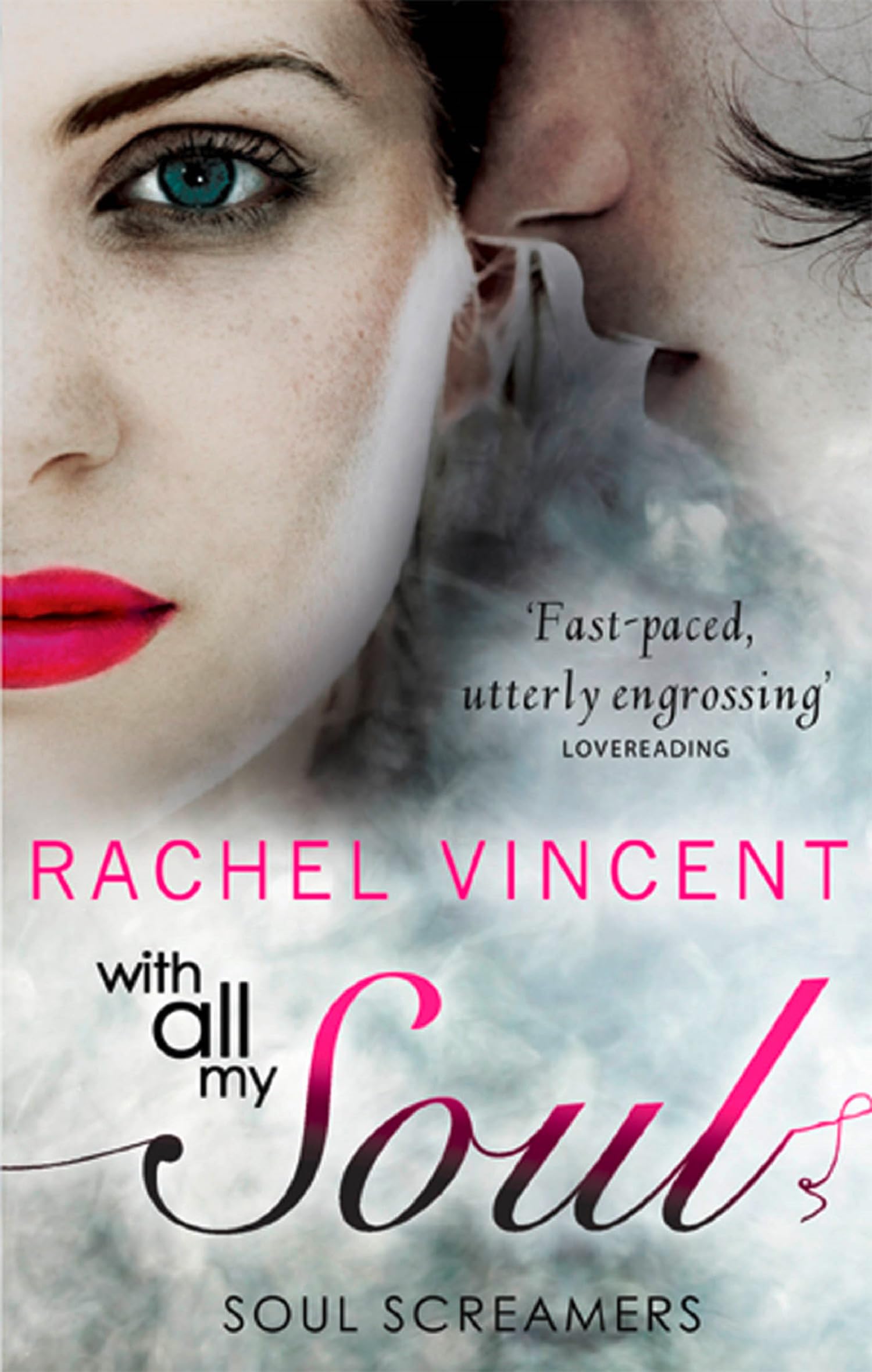 With All My Soul (Soul Screamers): A Compelling YA Paranormal Romance of Deadly Secrets and Forbidden Choices: Book 10