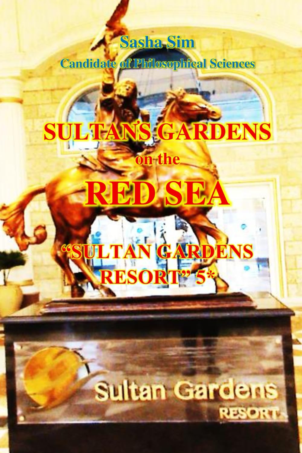 Sultan gardens on the Red Sea. “Sultan Gardens Resort” 5* (“The Red Sea – a corner of earthly paradise for body and soul.”)