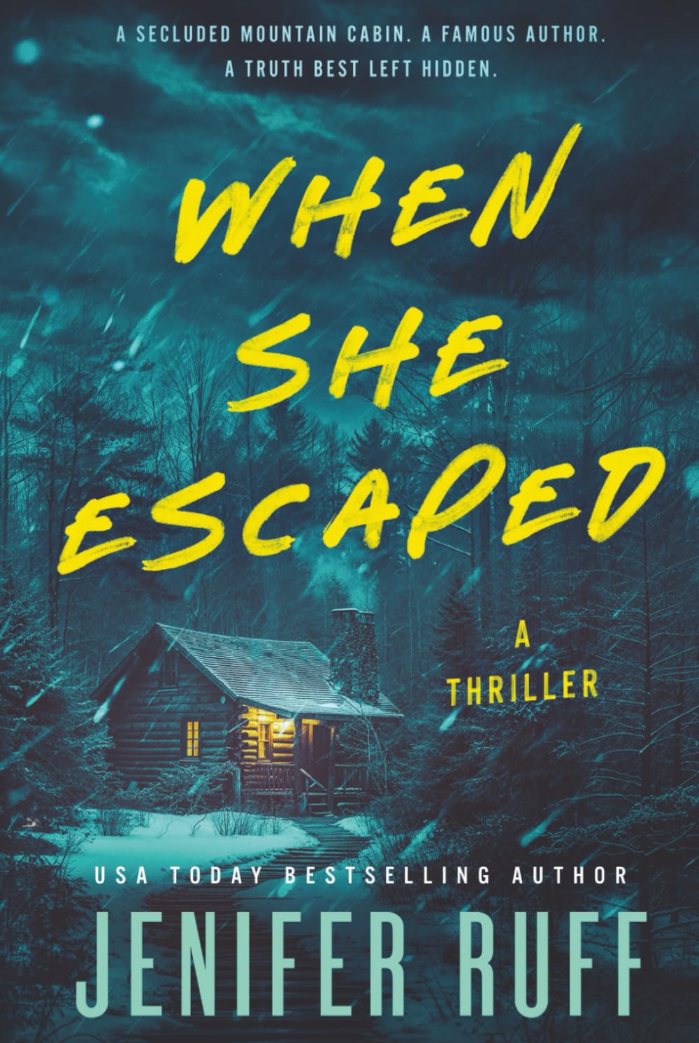 When She Escaped: A THRILLER