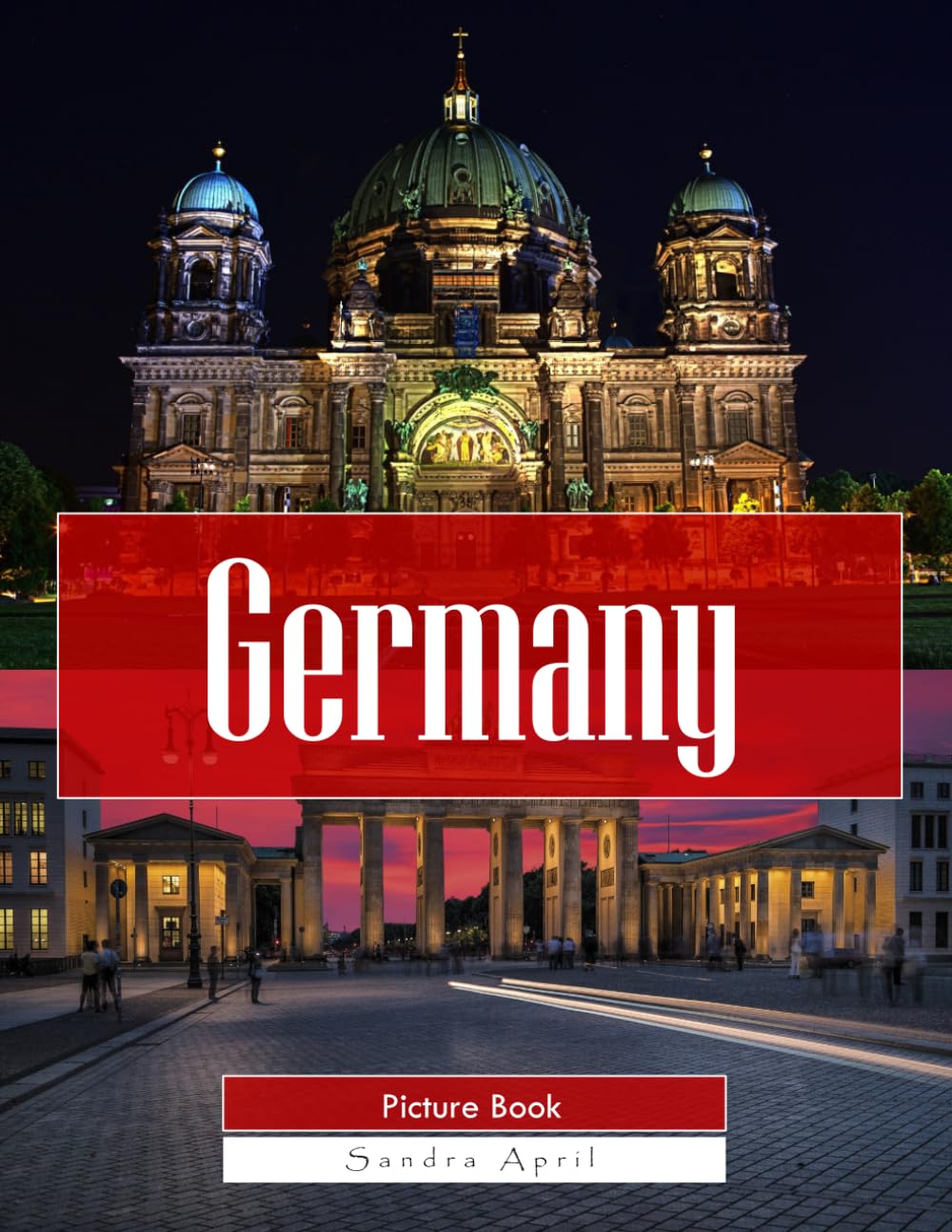 Germany: A Stunning Coffee Table Picture Book – For Travelers & Tourism Lovers