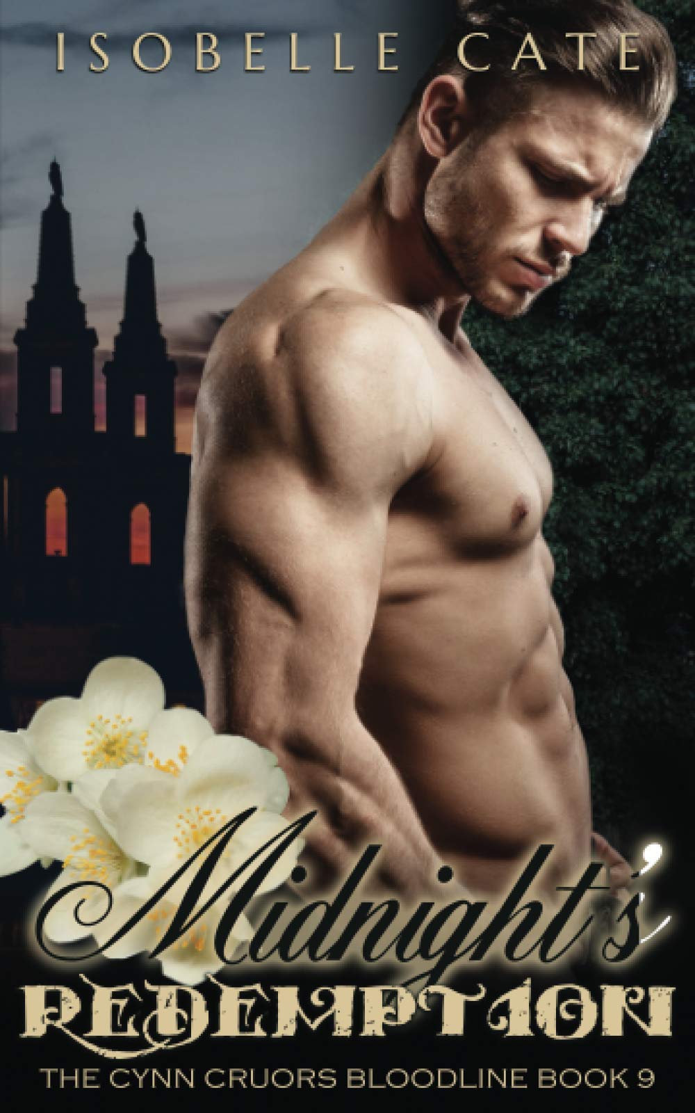 Midnight's Redemption -A Cynn Cruors Bloodliine Novel: A Vampire/Werewolf Hybrid Paranormal Romance: 9 (The Cynn Cruors Bloodline Series)