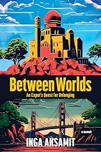 Between Worlds: An Expat’s Quest for Belonging