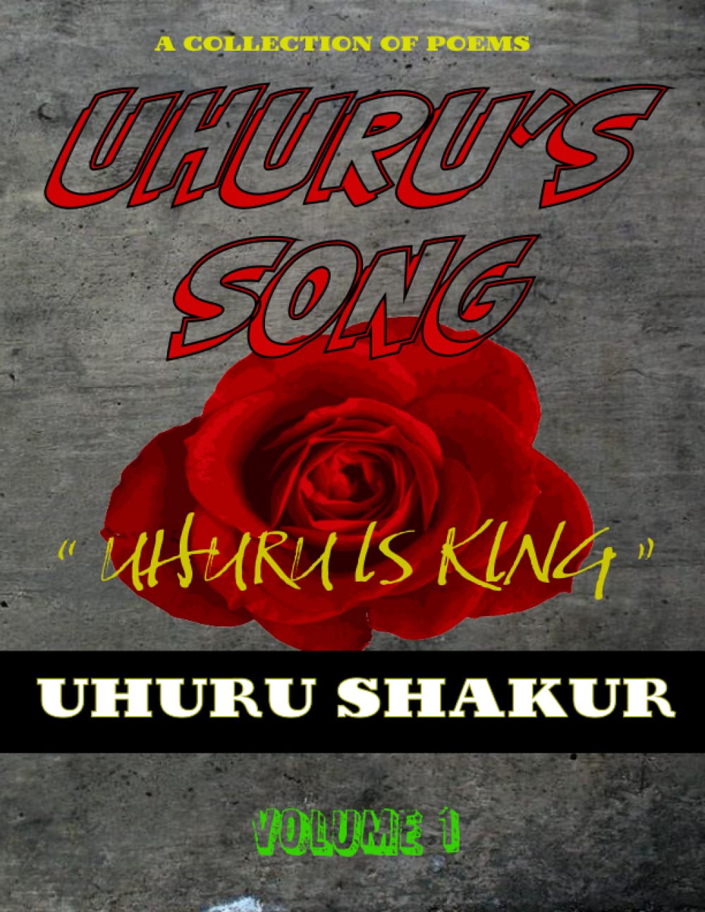 Uhuru's Song Vol.1: Uhuru is King