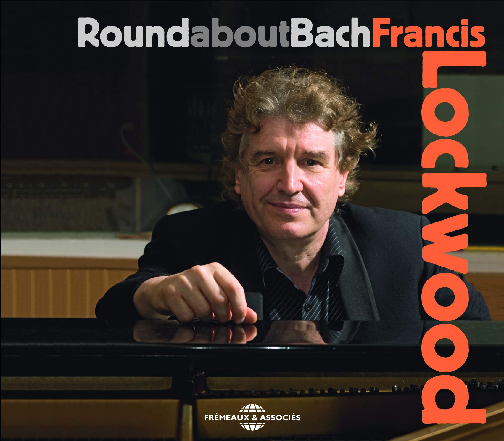 Francis Lockwood Round About Bach CD New 3448960252928