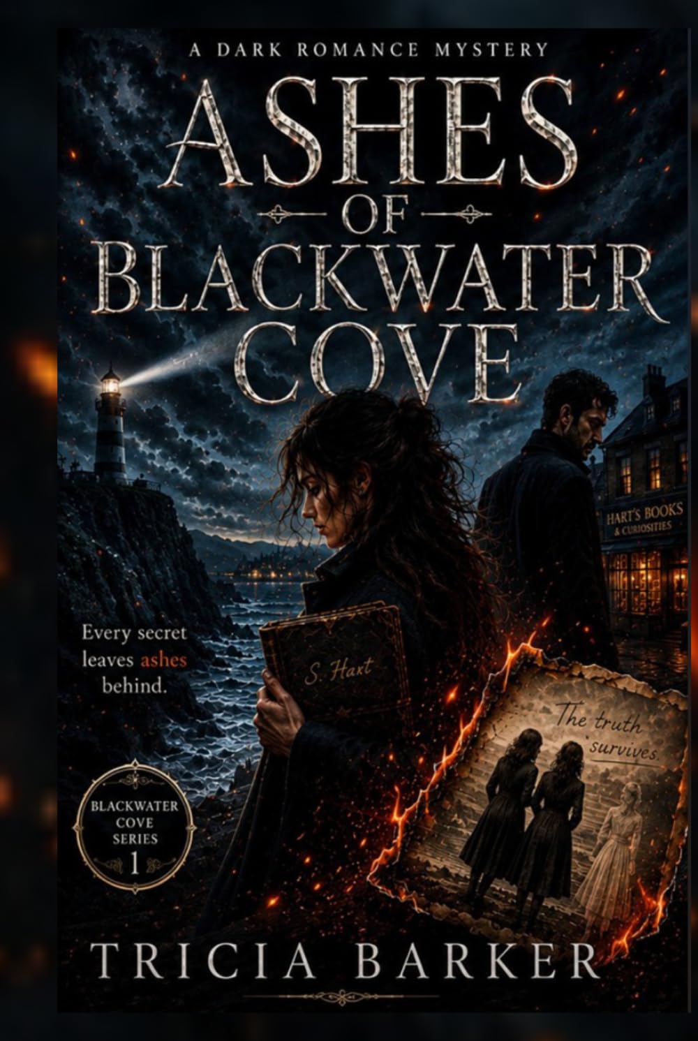ASHES OF BLACKWATER COVE: A DARK ROMANCE MYSTERY NOVEL (The Blackwater Cove Series)