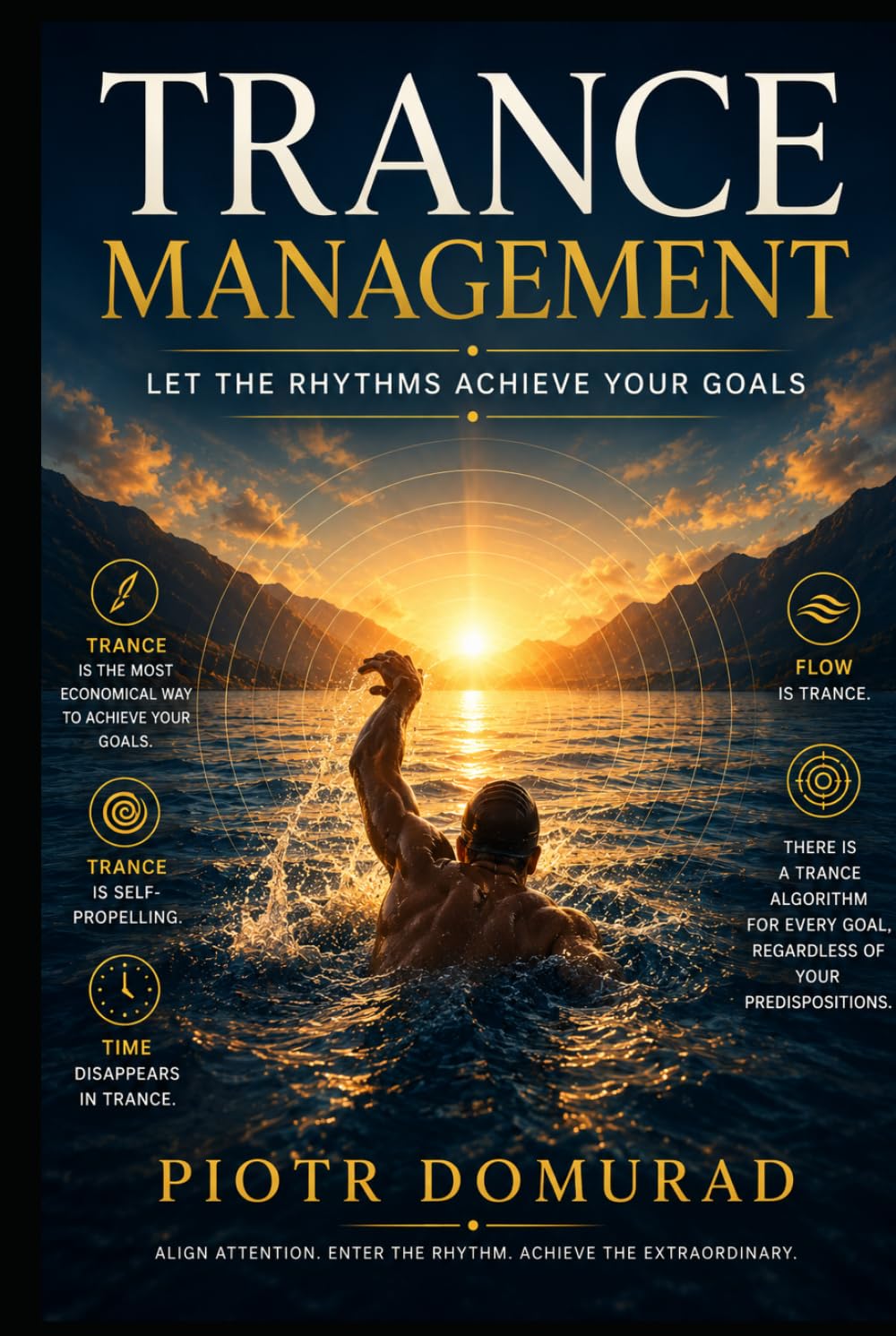 Trance Management: Let the Rhythms Achieve Your Goals (The Applied Wisdom Series)