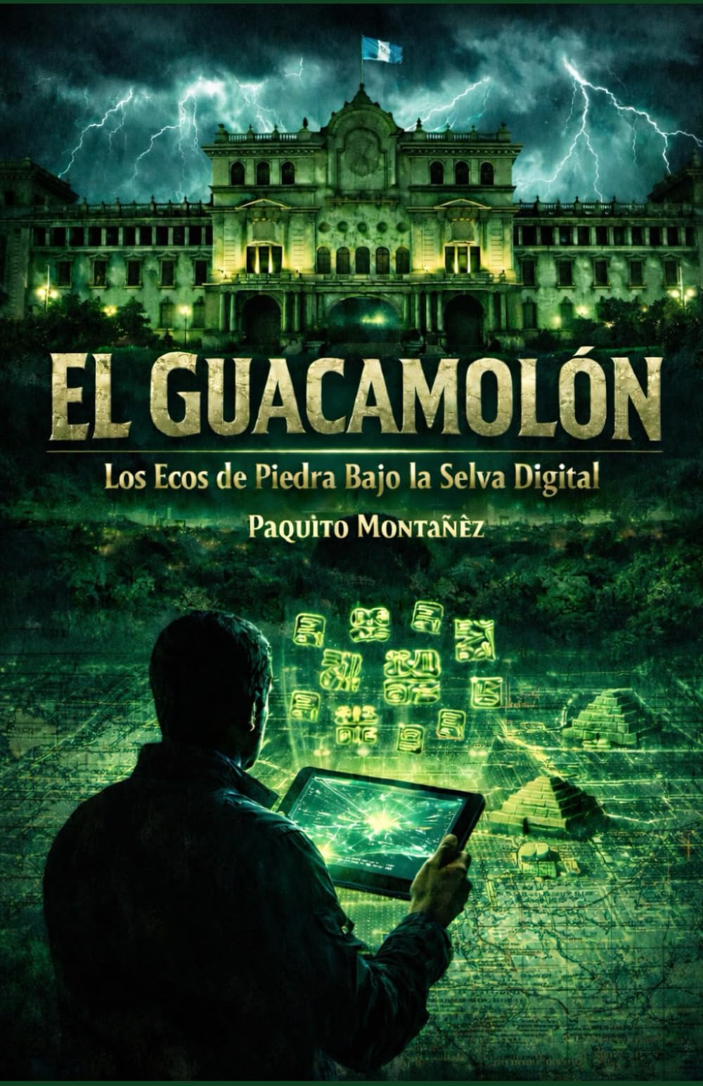 El Guacamolón: Los Ecos de Piedra Bajo la Selva Digital