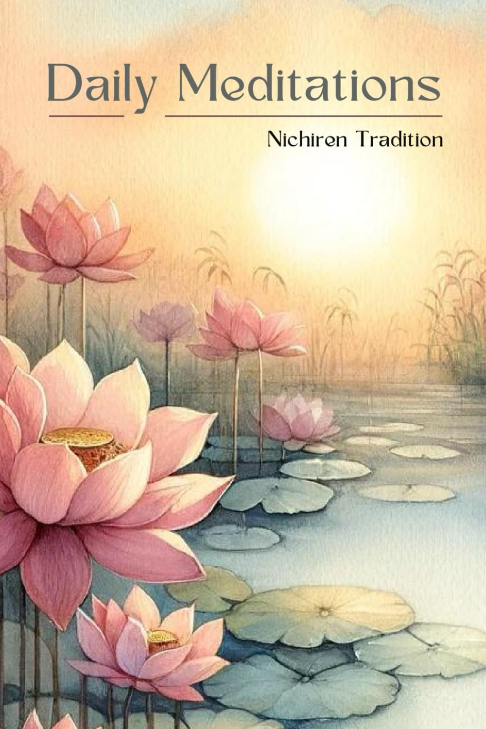 Daily Meditations of the Nichiren Tradition