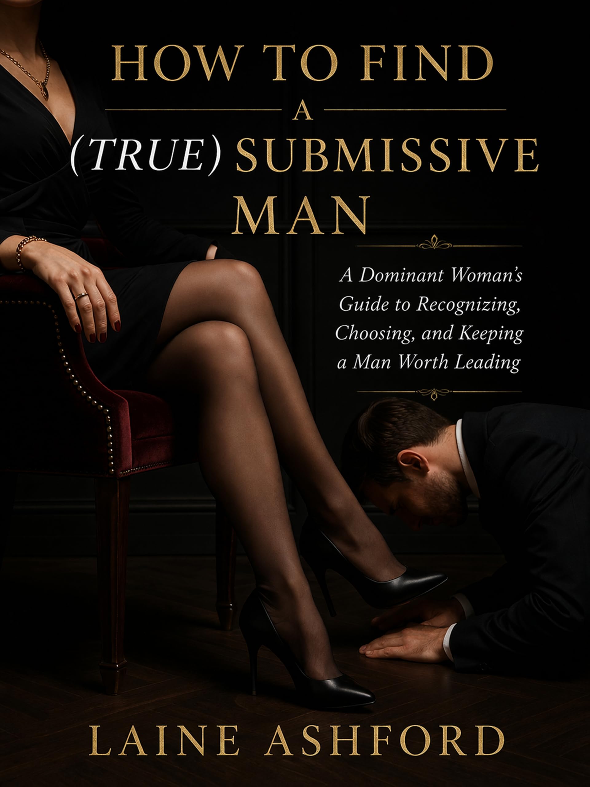 How to Find a (True) Submissive Man