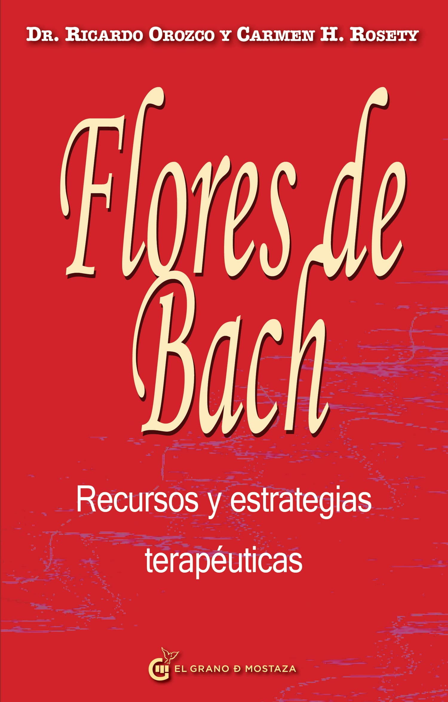 Flores de Bach Recursos y estrategias terapéuticas (terapias)