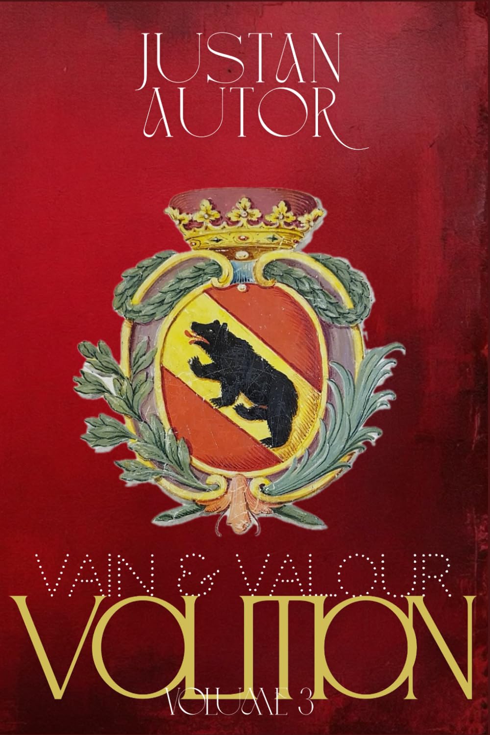 Vain & Valour: Volume 3 - Volition