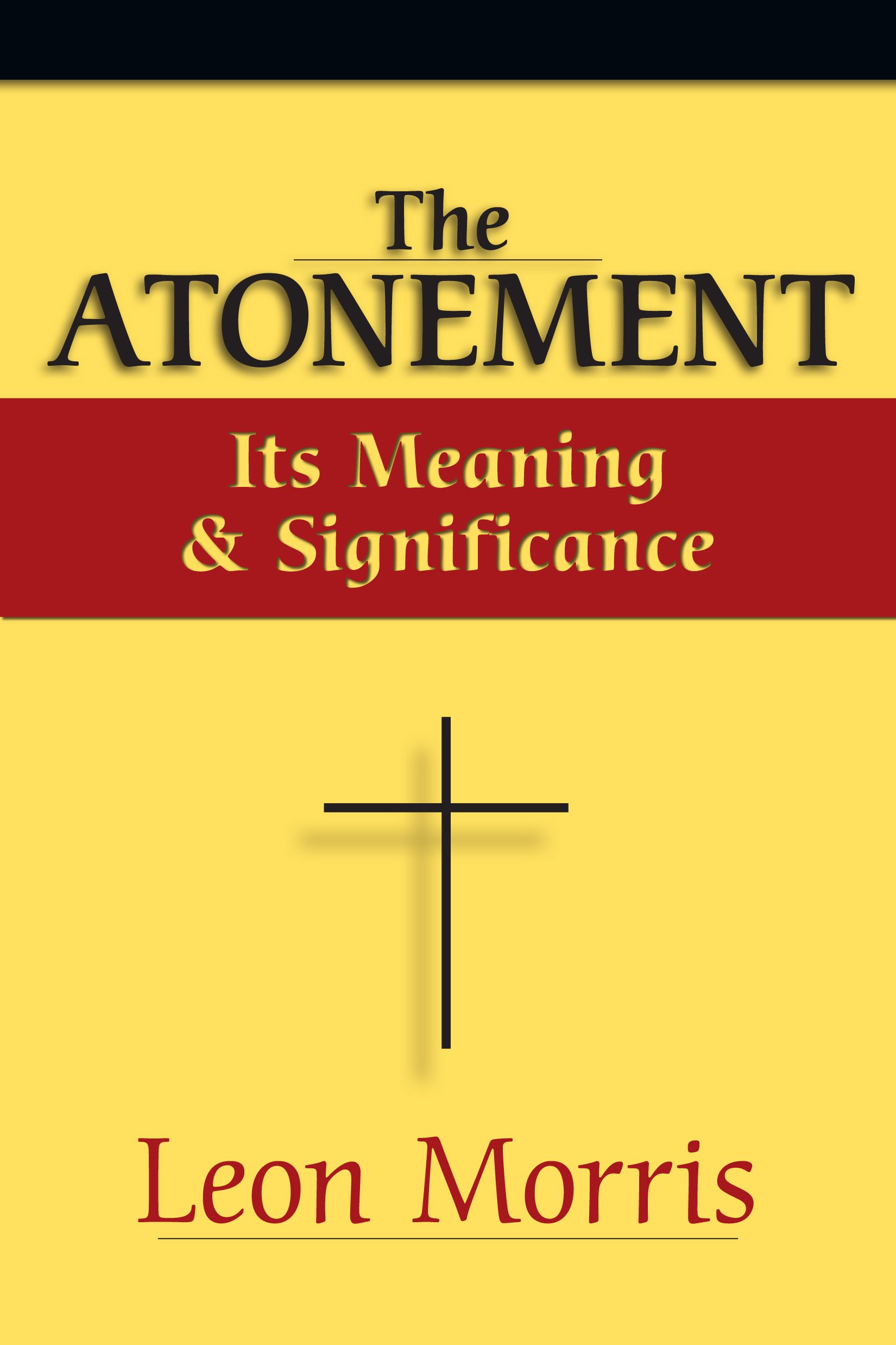 The Atonement Its Meaning And Significance Kindle Edition | Desertcart  Gambia
