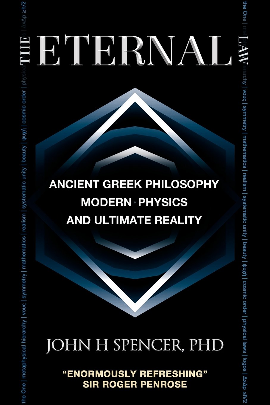 The Eternal Law: Ancient Greek Philosophy, Modern Physics, and Ultimate Reality
