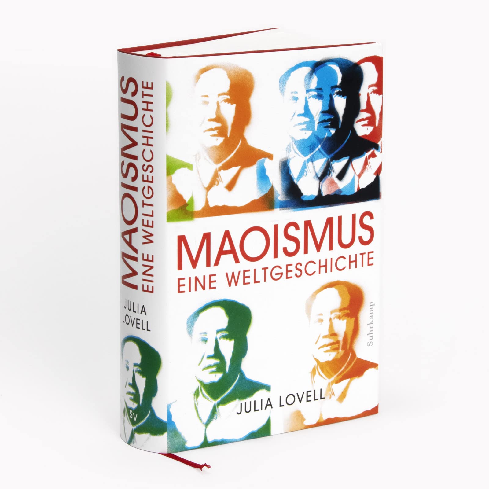 Maoismus: Eine Weltgeschichte | Platz 1 Sachbuch-Bestenliste | Preisgekröntes Werk über globalen Einfluss Maos und Chinas