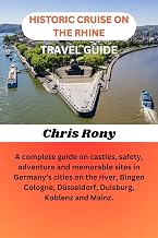 Historic Cruise On The Rhine Travel Guide
