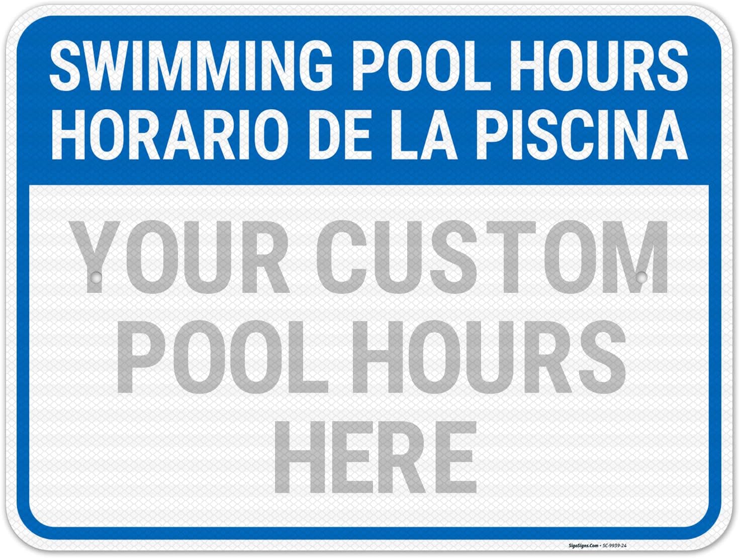 Custom Swimming Pool Hours Bilingual Sign, 10x14 Inches, Rust Free .040 Aluminum, Fade Resistant, Made in USA