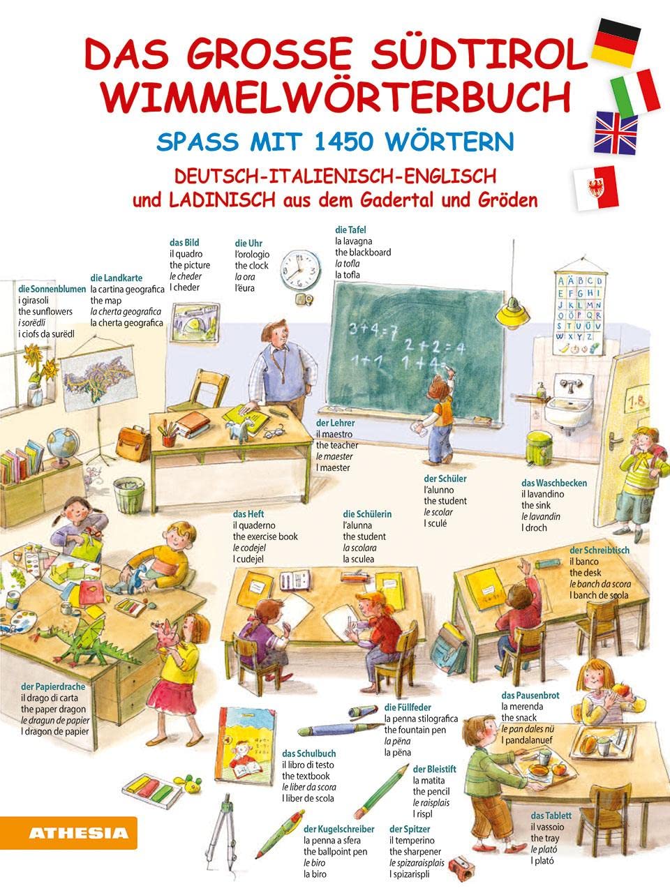 Das große Südtirol-Wimmelwörterbuch: Spaß mit 1450 Wörtern Deutsch – Italienisch – Englisch und Ladinisch aus dem Gadertal und Gröden